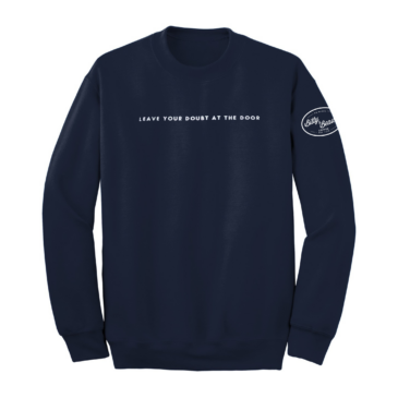 "Leave Your Doubt" Crew Neck